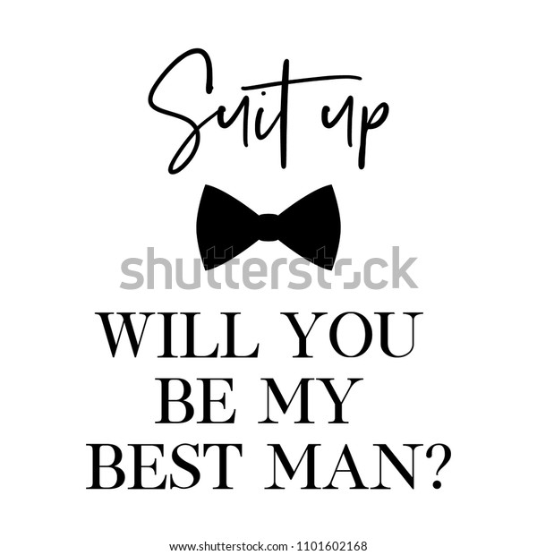 Suit Will You Be My Best Holidays Stock Image