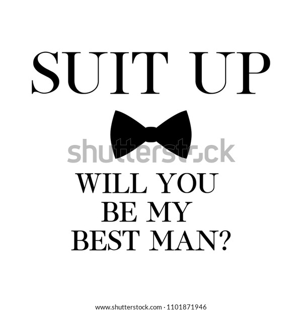 Suit Will You Be My Best Stock Vector (Royalty Free) 1101871946