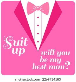 Suit up will you be my best man ? quote. Bachelor party or wedding handwritten calligraphy card, invitation, banner or poster graphic design lettering vector element.