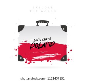 Suitcase with the flag of Poland. Inscription - Let's go to Poland. Lettering. Vector illustration on white background.