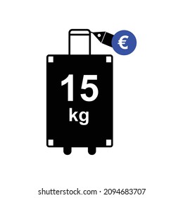 Suitcase on wheels with tag sign. Fifteen kilograms for an additional price in euros.