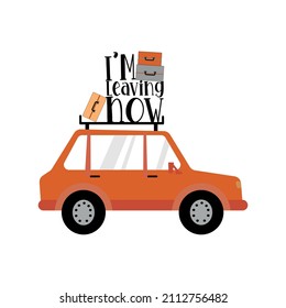 Suitcases and slogan on top of the car. Vector illustration for textile and other printing fields.