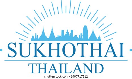 Sukhothai Thailand City. Banner Design. City Skyline. Silhouette Vector. Famous Monuments.
