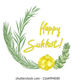 Sukkot Jewish Holiday background. Festive background with hand-written text, branches of myrtle, willow, palm, citron fruits. Vector illustration