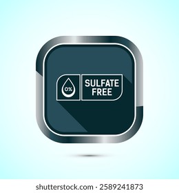 Sulfate free icon design illustration. label for product warranty, Gray shadow button design