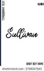 Sullivan   -Male Names Vector Creative Brush Typography Text Handwritten Lettering 