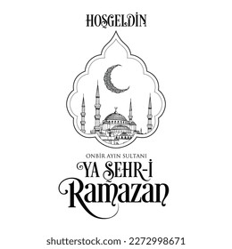 Sultan of eleven months, the climate of peace, welcome, the city of Ramadan, Vector Islamic Background. Welcome Ramadan Month (Turkish Hosgeldin Ya Sehri Ramazan, imsakiye), istanbul silhouette of Blu