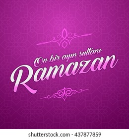 The sultan of eleven months Ramadan (Turkish: On Bir Ayin Sultani Ramazan) greeting card. 
