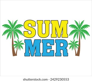 Sum Mer T-shirt, Happy Summer Day T-shirt, Happy Summer Day svg,Hello Summer Svg,summer Beach Vibes Shirt, Vacation, Cut File for Cricut svg