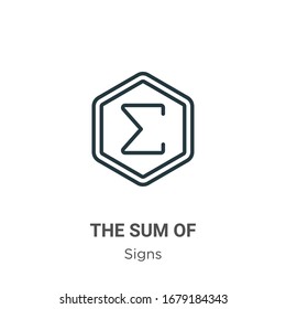 The sum of symbol outline vector icon. Thin line black the sum of symbol icon, flat vector simple element illustration from editable signs concept isolated stroke on white background