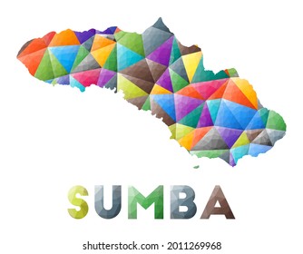 Sumba - colorful low poly island shape. Multicolor geometric triangles. Modern trendy design. Vector illustration.