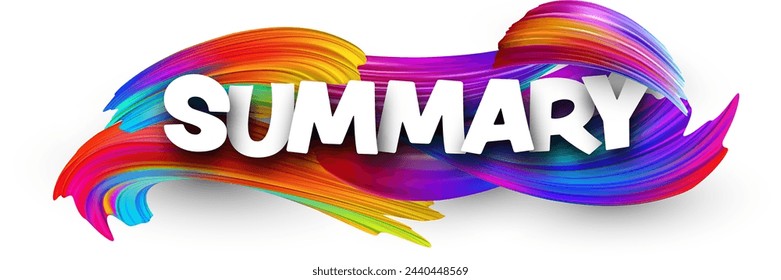 Summary paper word sign with colorful spectrum paint brush strokes over white. Vector illustration.