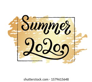 Summer 2020 lettering phrase on golden texture for banners, party invitations or calendar planners. Calligraphy quote for 2020 year calendar, monthly logo, bullet journal or monthly organizer.