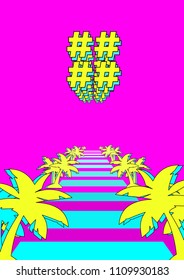 Summer 80's themed vivid poster of stylized road with palms on both sides and yellow and blue hashtag symbols on top