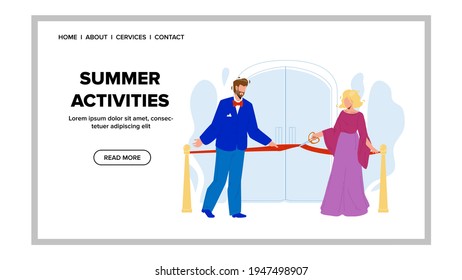 Summer Activities Start Work After Ceremony Vector. Season Summer Activities Opening Man And Woman On Official Ceremonial Event. Characters Cut Tape Together Web Flat Cartoon Illustration