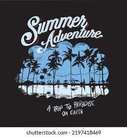 summer adventure, Summer good vibes Graphic print design for t shirt and others. Summer vibes tropical graphic print design for t shirt, poster, apparel, fashion, sweatshirt and others.