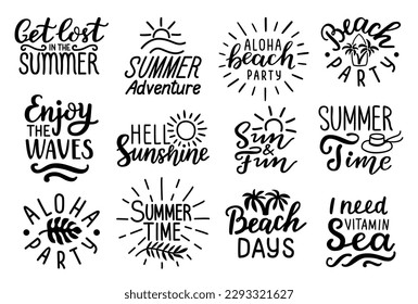 Summer adventure, Hello sunshine, Aloha beach party, Enjoy the waves, Sun and fun hand lettering quotes. Handwritten decorative phrases. EPS 10 isolated vector illustration for prints, cutting designs