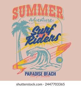 Summer Adventure retro vintage beach print design, surf riders, paradise beach, surf riders , slogan text prints , time for sunshine , high tides and joy riders text prints , palm tree with sunshine t