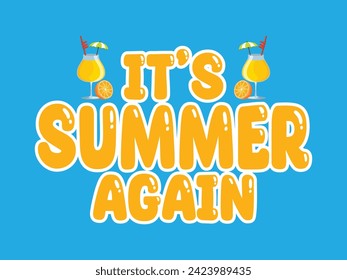 It's Summer Again Vector Typography Design