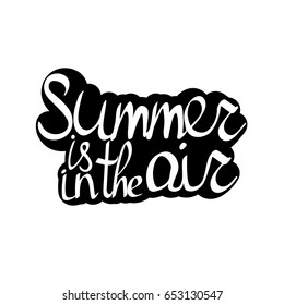 Summer is in the air, isolated sticker, calligraphy lettering, words design template, vector illustration