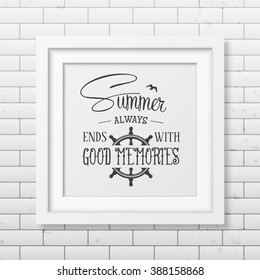 Summer always ends with good memories - Quote Typographical Background