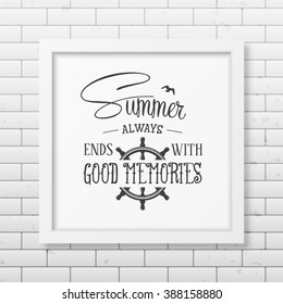 Summer always ends with good memories - Quote Typographical Background