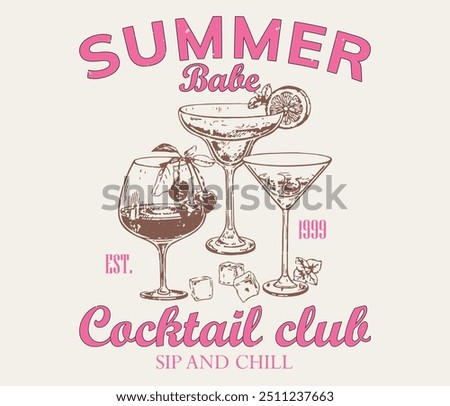 Summer Babe Cocktail Club, Vintage Summer Cocktail T shirt Design, , cocktail juice artwork for t shirt, poster, graphic print, Cocktails retro poster vector, Party poster design. Drinks.