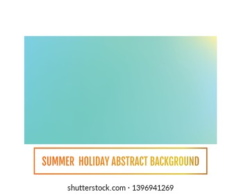 Summer backdrop. Abstract blurred gradient mesh background