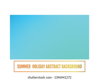 Summer backdrop. Abstract blurred gradient mesh background