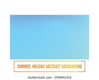 Summer backdrop. Abstract blurred gradient mesh background