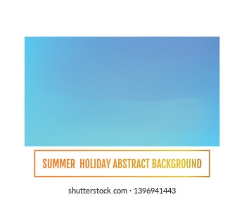 Summer backdrop. Abstract blurred gradient mesh background