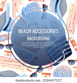 Summer background with beach accessories. Beach frame made of straw bag, hat and sunscreen. Beach holidays, holidays, summer time, sea vibe. Poster, flyer, card for summer sale