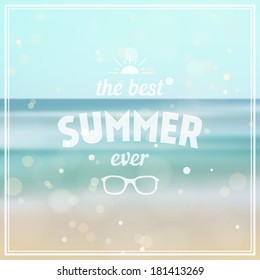 Summer Background. The Best Summer Ever - Summer Typography