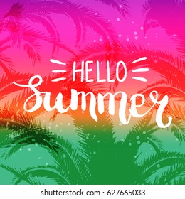 Summer background with hand drawn phrase Hello summer. Lettering design for posters, t-shirts, cards, invitations, stickers, banners, advertisement. Vector illustration.