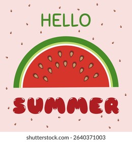 Summer Background Hello Summer with Half Watermelon. Hello Summer Card with Half Watermelon and Seeds on Pink Background. Vector Illustration