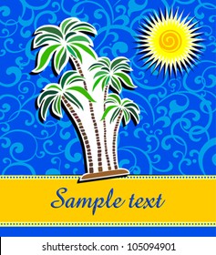 Summer background with palm trees, sun and place for your text. Vector Illustration