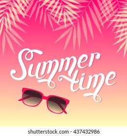 Summer Background with Palm Tropical Leaf, Lettering and Sunglasses. Colorful Vector Party Poster.