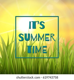 Summer background with phrase It's summer time. Design for posters, t-shirts, cards, invitations, stickers, banners, advertisement. Vector illustration.