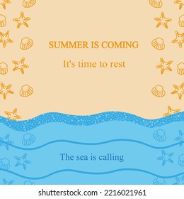 Summer background with seashells, sand, sea with foam and inscription it's time to rest and the sea is calling. Concept of summer banner with copy space.
