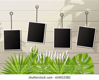 Summer background .Set of photo frames on the rope. Wooden wall and tropical plants, leaves. Vector illustration