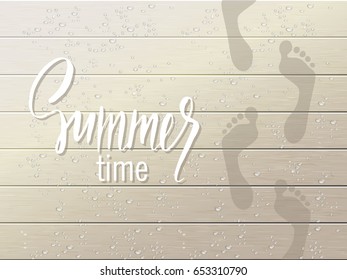 Summer background .Water footprints with droplets around them on wooden board. Vector illustration
