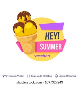 Summer badge isolated on white. Ice cream dessert and ad text. Easy to edit and recolor vector label.