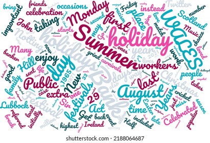 Summer Bank Holiday Day 29 August Word Cloud In Vector Art Creative Colourful White Back Ground