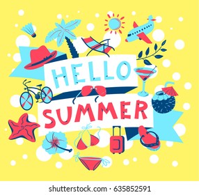 Summer banner. Beach season background with summer cute objects - glasses, bike, plane, cocktails, starfish beach chair and palm. Hello summer lettering. Beach vacation vector illustration