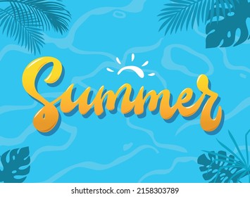 Summer banner, poster, greeting card, sign, sticker, template, leaflet design. Lettering quote deocrated with tropical leaves on water surface. EPS 10