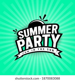 Summer banner template design. Summer party, fun in the sun letter with sunburst