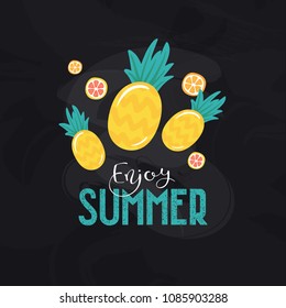 Summer banner with the text "Enjoy the summer", pineapples and orange slices. Colored flat vector illustration on black board background with chalk marks. Poster or postcard for summer vacation.