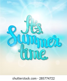 Summer beach background with hand made calligraphic inscription. Typography design, vector illustration.