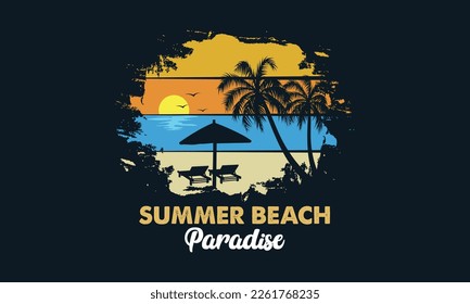 Summer beach paradise - Beach t-shirt design, Custom vector illustration for posters