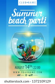 Summer beach party, bright poster with beach in the background, beautiful lettering, round aquarium with fish